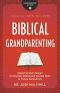 [Grandparenting Matters 01] • Biblical Grandparenting